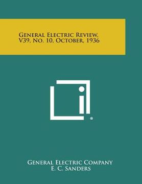 portada General Electric Review, V39, No. 10, October, 1936 (en Inglés)