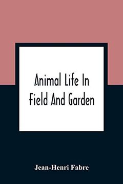 portada Animal Life in Field and Garden (in English)
