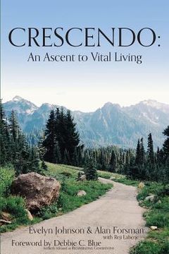 portada Crescendo: An Ascent to Vital Living (en Inglés)