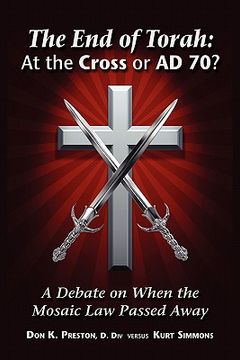portada the end of torah: at the cross or ad 70? (in English)