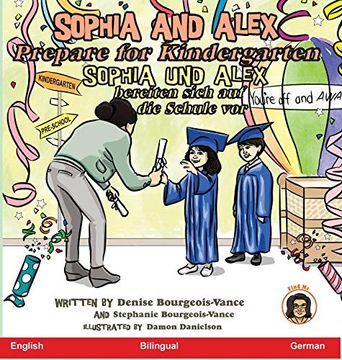 portada Sophia and Alex Prepare for Kindergarten: Sophia und Alex Bereiten Sich auf die Schule vor (11) (Sophia and Alex (en Alemán)