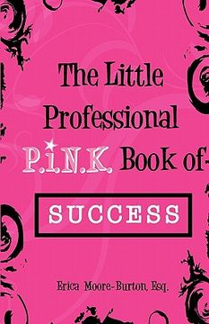 portada the little professional p.i.n.k. book of success (en Inglés)