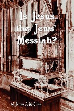 portada is jesus the jews' messiah? (en Inglés)