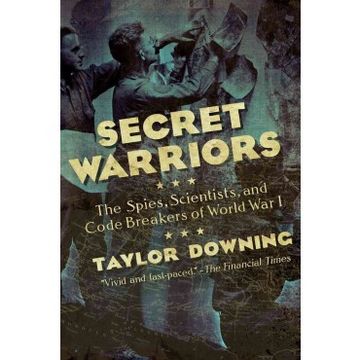 portada Secret Warriors: The Spies, Scientists and Code Breakers of World war i (en Inglés)