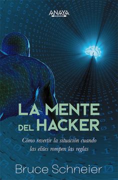 portada La Mente del Hacker Como Revertir la Situacion Cuando las e (in Spanish)