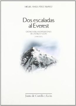 portada Dos Escaladas al Everest: Crónica de las Expediciones de Castilla y León (1999-2001)
