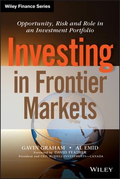 portada Investing In Frontier Markets: Opportunity, Risk And Role In An Investment Portfolio