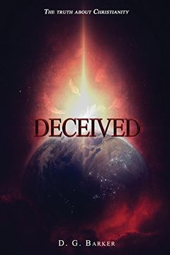 portada Deceived: The Truth About Christianity Revised Edition