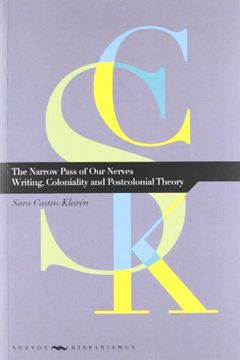 portada The Narrow Pass of our Nerves. Writing, Coloniality and (en Inglés)