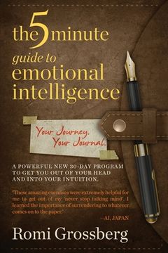 portada The 5-Minute Guide to Emotional Intelligence: Your Journey Your Journal (en Inglés)