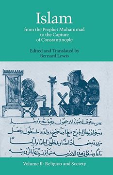 portada Islam: From the Prophet Muhammad to the Capture of Constantinople Volume 2: Religion and Society (en Inglés)