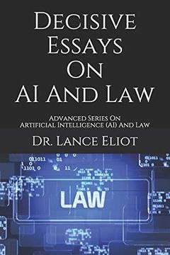portada Decisive Essays on ai and Law: Advanced Series on Artificial Intelligence (Ai) and law (en Inglés)