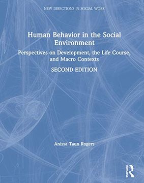portada Human Behavior in the Social Environment: Perspectives on Development, the Life Course, and Macro Contexts (New Directions in Social Work) (en Inglés)