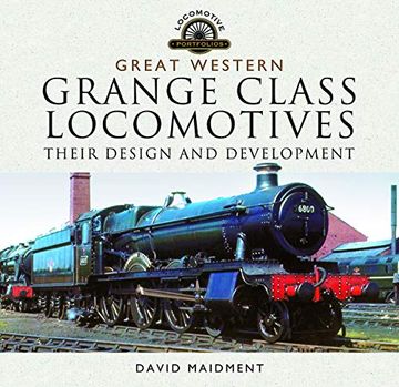 portada Great Western, Grange Class Locomotives: Their Design and Development (Locomotive Portfolios) 