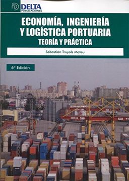 portada Economía, Ingeniería y Logística Portuaria: Teoría y Práctica
