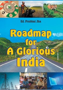 portada Roadmap for a Glorious India (in English)