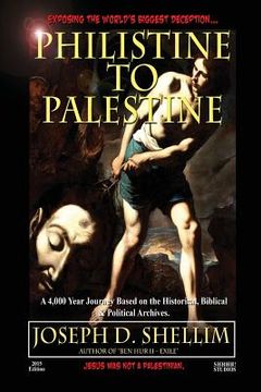 portada Philistine-To-Palestine: Exposing the World's Biggest Deception. Library Edition: Israel's Political, Biblical & Historical Treatise. (en Inglés)