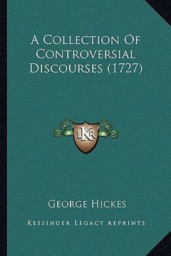 portada a collection of controversial discourses (1727) (en Inglés)