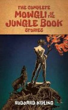 portada The Complete Mowgli of the Jungle Book Stories (Dover Children'S Classics) (in English)