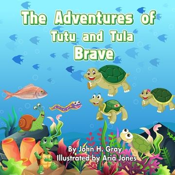 portada The Adventures of Tutu and Tula Brave (in English)