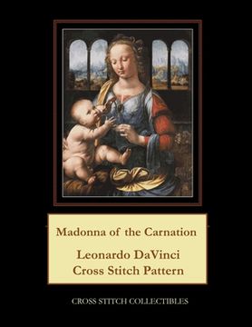 portada Madonna of the Carnation: Leonardo DaVinci Cross Stitch Pattern 