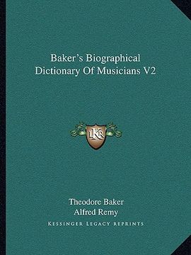 portada baker's biographical dictionary of musicians v2 (en Inglés)