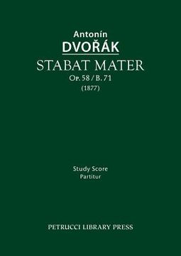 portada Stabat mater, Op.58 / B.71: Study score (en Latin)
