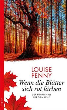 portada Wenn die Blätter Sich rot Färben: Der Fünfte Fall für Gamache (Ein Fall für Gamache) (en Alemán)