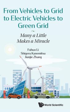 portada From Vehicles to Grid to Electric Vehicles to Green Grid: Many a Little Makes a Miracle 