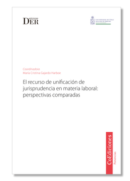 portada El recurso de unificación de jurisprudencia en materia laboral: Perspectivas comparadas.