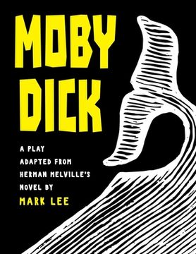 portada Moby Dick: A Play Adapted from Herman Melville's Novel 