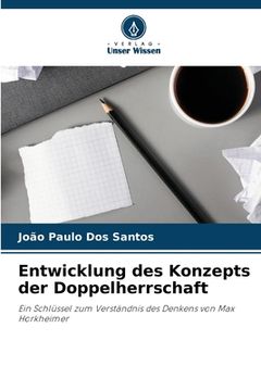 portada Entwicklung des Konzepts der Doppelherrschaft (in German)