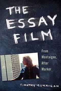 portada The Essay Film: From Montaigne, After Marker (en Inglés)