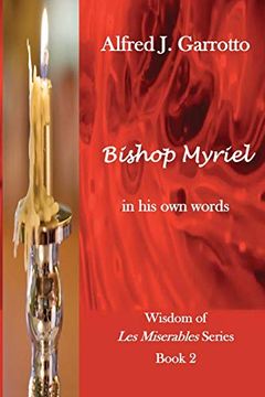 portada Bishop Myriel: In his own Words (Wisdom of les Miserables) (en Inglés)