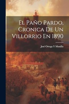 portada El Paño Pardo, Cronica de un Villorrio en 1890 (in Spanish)