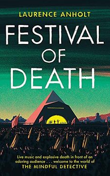 portada Festival of Death: A Thrilling Murder Mystery set Among the Roaring Crowds of Glastonbury Festival (The Mindful Detective) 