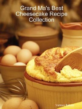 portada grand ma's best cheesecake recipe collection (en Inglés)