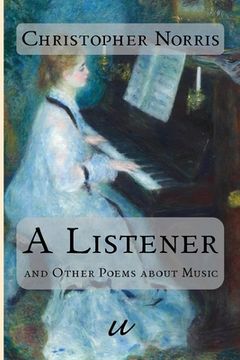 portada A Listener: and Other Poems about Music