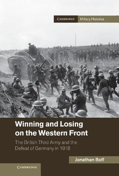 portada Winning and Losing on the Western Front: The British Third Army and the Defeat of Germany in 1918 (Cambridge Military Histories) (en Inglés)