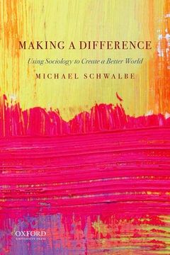 portada Making a Difference: Using Sociology to Create a Better World (in English)