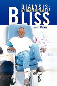 portada dialysis: my eighteen years of bliss (en Inglés)