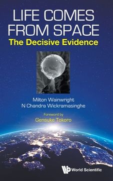 portada Life Comes from Space: The Decisive Evidence 