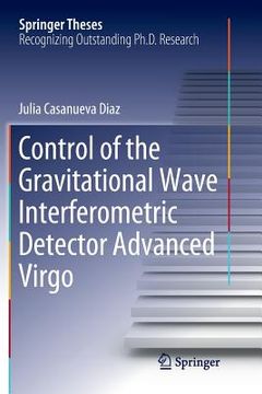 portada Control of the Gravitational Wave Interferometric Detector Advanced Virgo