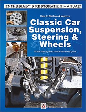 portada How to Restore & Improve Classic car Suspension, Steering & Wheels (Enthusiast's Restoration Manual) (in English)