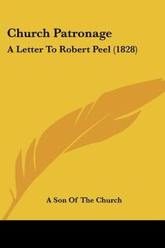 portada church patronage: a letter to robert peel (1828)