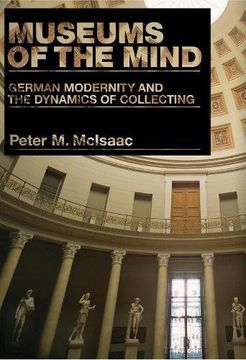 portada museums of the mind: german modernity and the dynamics of collecting