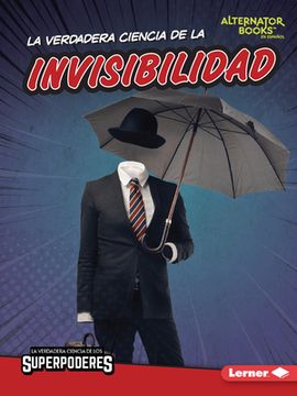 portada La Verdadera Ciencia de la Invisibilidad (the Real Science of Invisibility) (in Spanish)