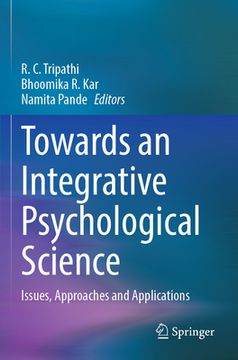 portada Towards an Integrative Psychological Science: Issues, Approaches and Applications (in English)