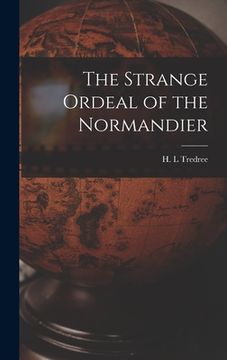 portada The Strange Ordeal of the Normandier (en Inglés)