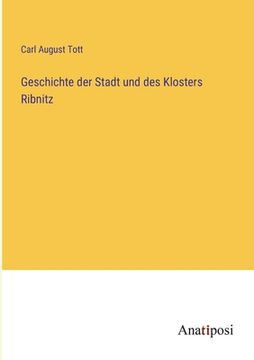portada Geschichte der Stadt und des Klosters Ribnitz (en Alemán)